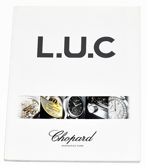 Manufacture de Haute Horlogerie Chopard - Catalogue L.U.C